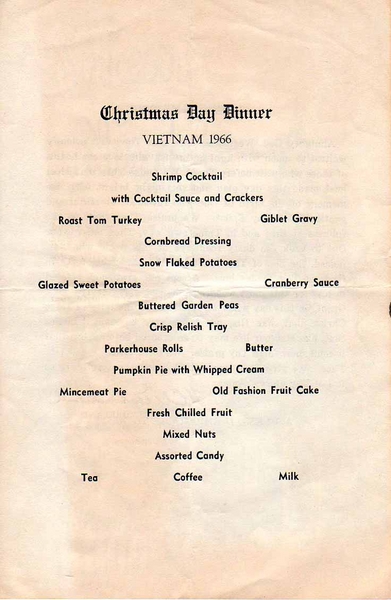 Christmas, 1966 Menu
Christmas Day Dinner Menu.  In December, 1966, the 3rd Bde brought its troops back to firebases for a holiday break.
