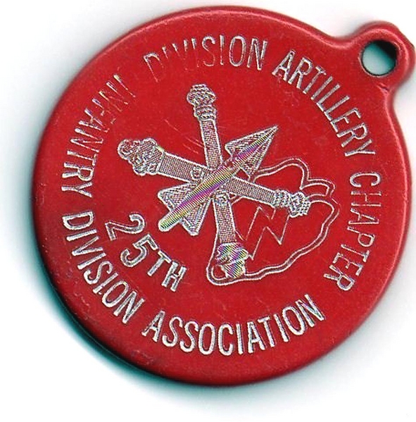 Commemorative Tag
Key fob or tag commemorating the 25th Inf DivArty.
