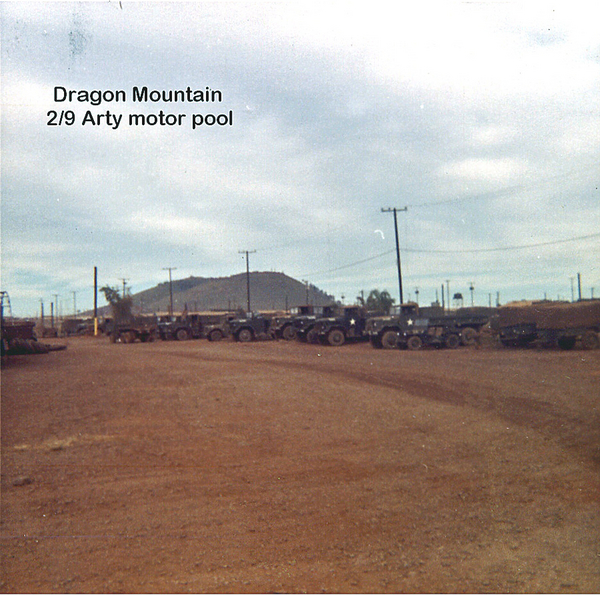 Motor Pool
The 2/9th Arty Bn Motor Pool with scenic Dragon Mountain in the background.

